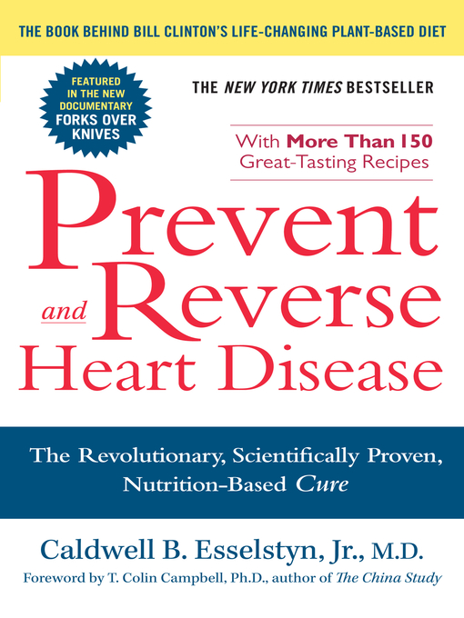 Title details for Prevent and Reverse Heart Disease by Caldwell B. Esselstyn Jr. M.D. - Wait list